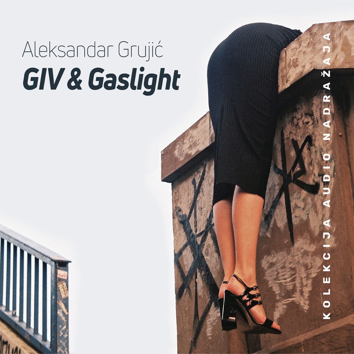 Aleksandar Grujić - GIV & Gaslight [album]